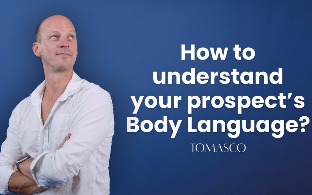 How to understand your prospect’s body language | Body language unlocked